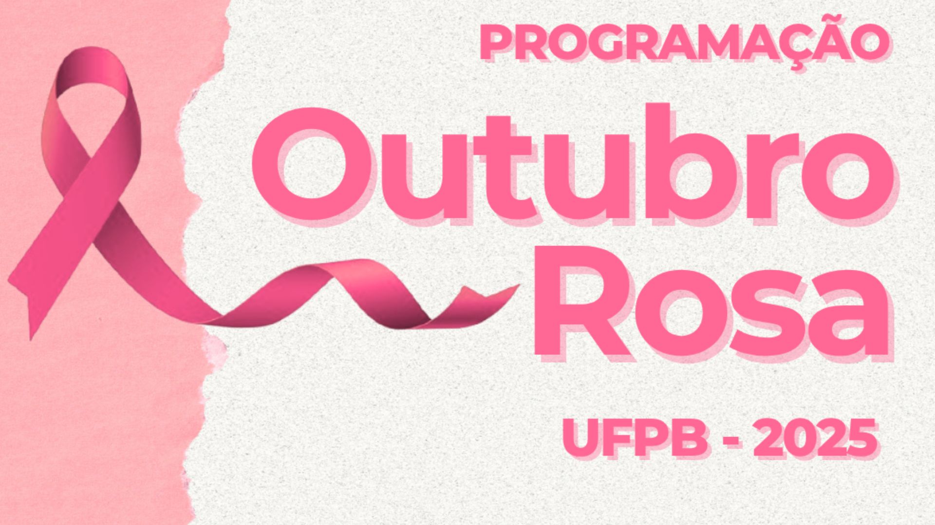 UFPB realiza programação especial do Outubro Rosa com ações de prevenção e autocuidado UFPB realiza programação especial do Outubro Rosa com ações de prevenção e autocuidado